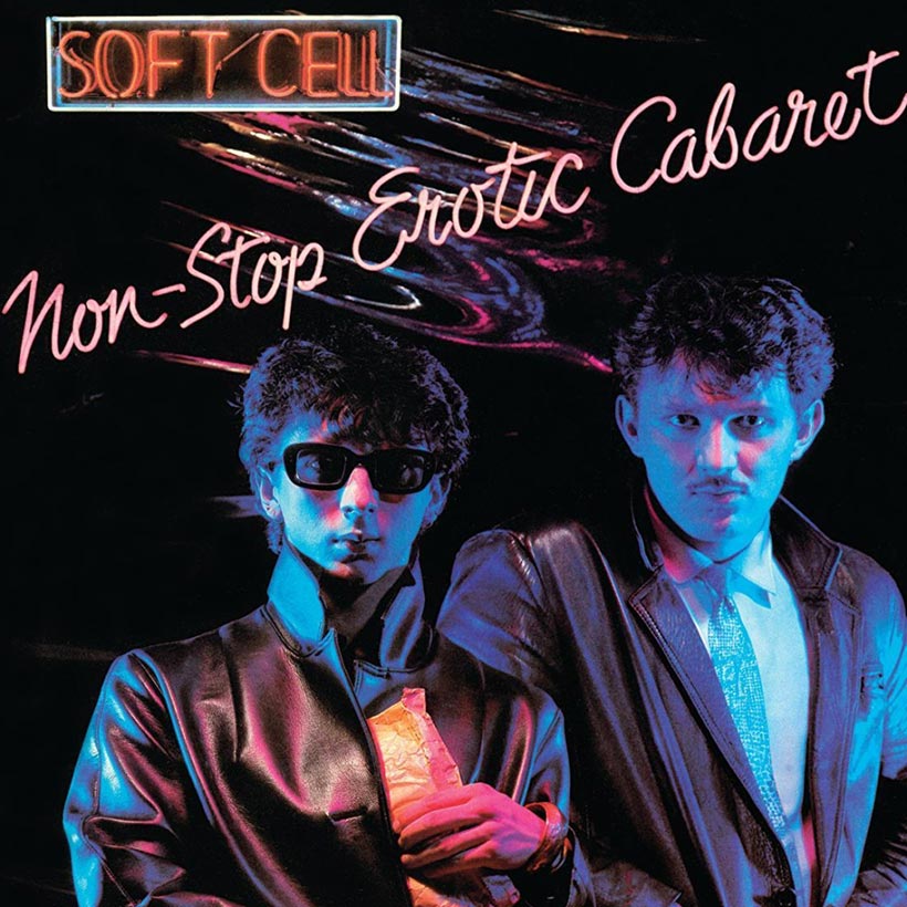 Non-Stop Erotic Cabaret”: O Soft Cell sendo um dos precursores do